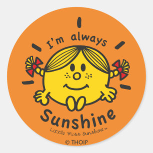 Sticker Rond Little Miss Sunshine   Je suis toujours ensoleillé