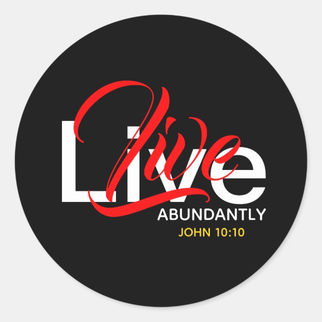 Sticker Rond Live Abondamment John 10:10 Écriture (Devant)