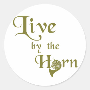 Sticker Rond Live by the Horn