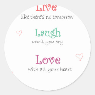 Sticker Rond Live Laugh Love