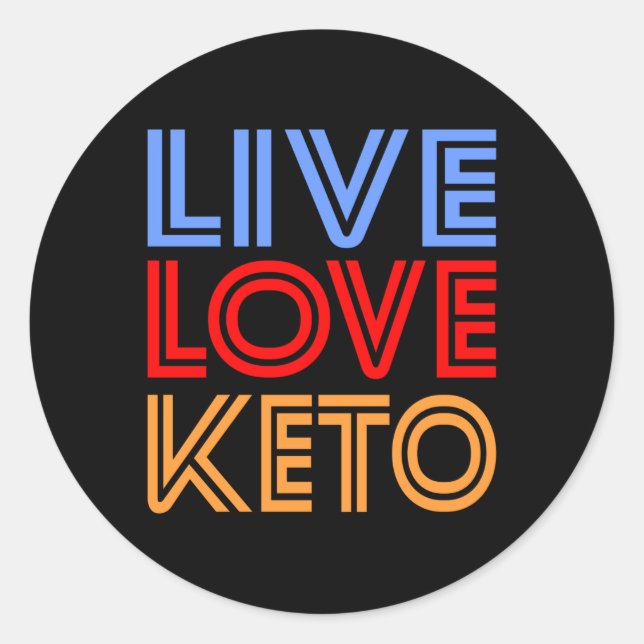 Sticker Rond Live Love Keto Funny Perdre du poids Motivation (Devant)