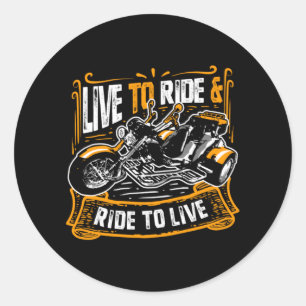 Sticker Rond Live to Ride and Ride to Live Trike Bike Triker