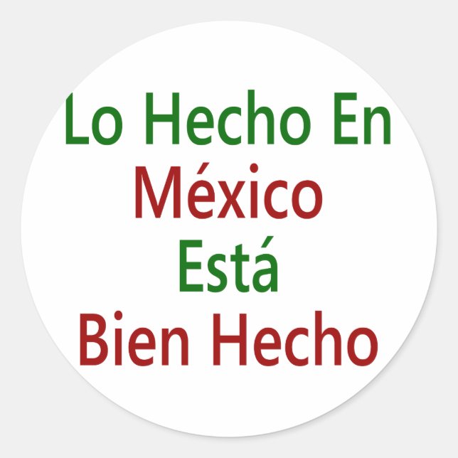 Sticker Rond Lo Hecho En Mexico Esta Bien Hecho (Devant)
