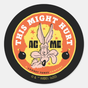 Sticker Rond LOONEY TUNES™ WILE E. COYOTE™ Cela pourrait fair