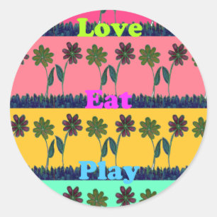 Sticker Rond Love Eat Play Art Print