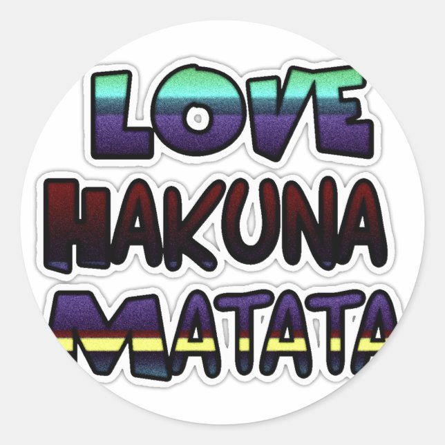 Sticker Rond Love Hakuna Matata Cadfts (Devant)