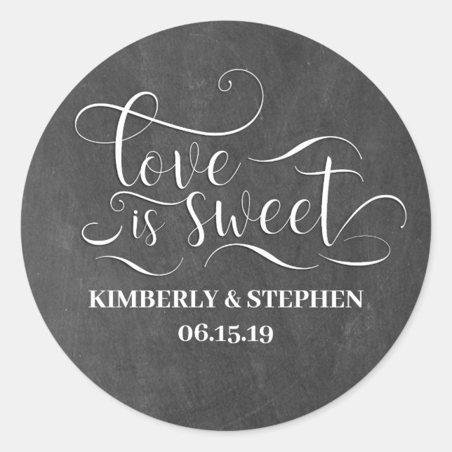 Sticker Rond Love is Sweet Elegant Script Chalkboard Mariage (Devant)