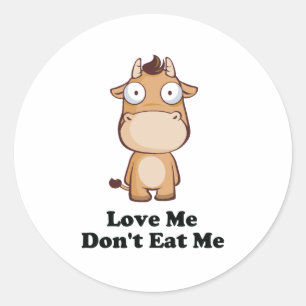 Sticker Rond Love Me Don't Eat Me Cow Design