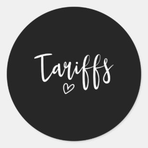 Sticker Rond Love Tarifs Funny Trump Tarif des femmes