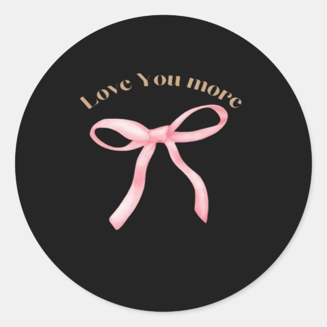 Sticker Rond Love You More Refined Aesthetic  (Devant)