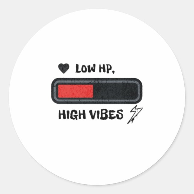 Sticker Rond Low HP, High Vibes (Devant)