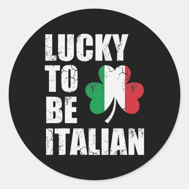 Sticker Rond Lucky To Be Italian Flag Italie St Patrick's (Devant)