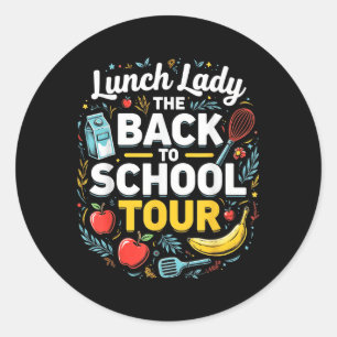 Sticker Rond Lunch Lady Retour À L'École 2025 Tour Humour alime