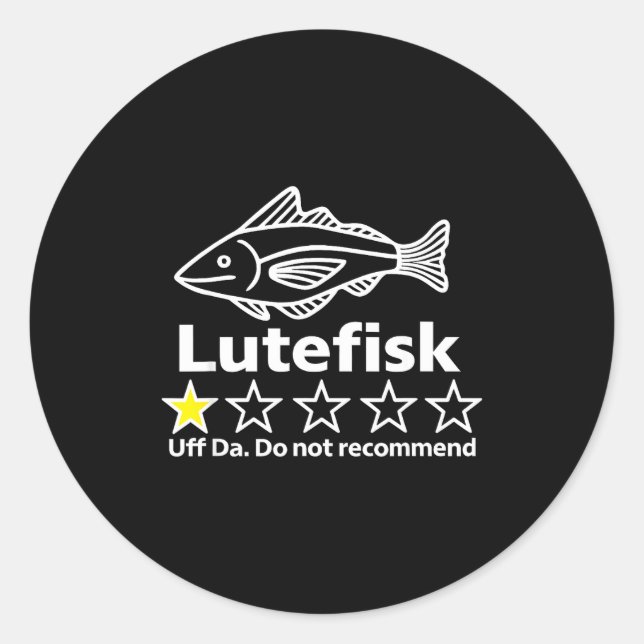 Sticker Rond Lutefisk Highly Recommend Funny For Men Women  (Devant)