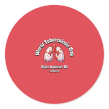 Lutte contre la tuberculose. Journée mondiale de l