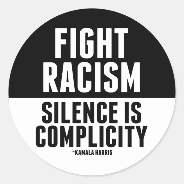 Sticker Rond Lutter contre le racisme Le silence est une compla (Devant)