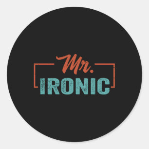 Sticker Rond M. Ironic Plaisanteries Petit Guy