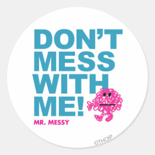 Sticker Rond M. Messy   Ne manquez pas avec moi