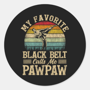 Sticker Rond Ma ceinture noire préférée m'appelle Pawpaw père's