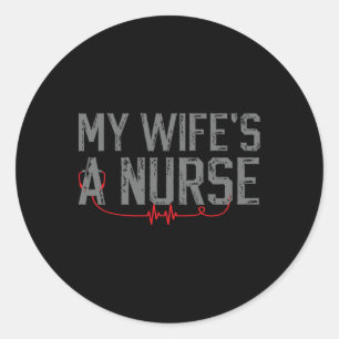 Sticker Rond Ma femme est infirmière - Ma femme est infirmière 