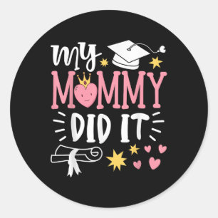 Sticker Rond Ma maman l'a fait chemises de graduation 2025 Dipl