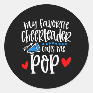 Sticker Rond Ma pom-pom girl préférée m'appelle Pop Drôle de po