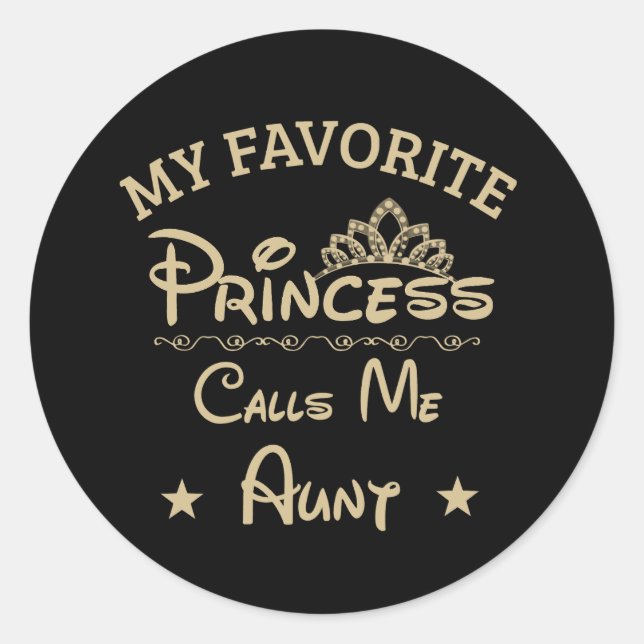 Sticker Rond Ma Princesse Favorite M'Appelle AUNT (Devant)