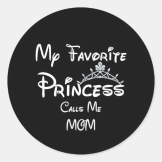 Sticker Rond Ma princesse préférée m'appelle Mère Tee - shirt M