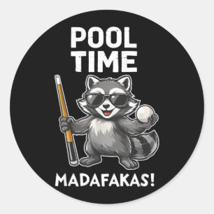 Sticker Rond Madafakas de temps de piscine Raton laveur drôle j
