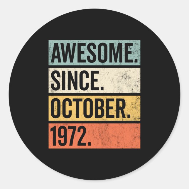 Sticker Rond Magnifique Depuis Octobre 1972 Anniversaire (Devant)