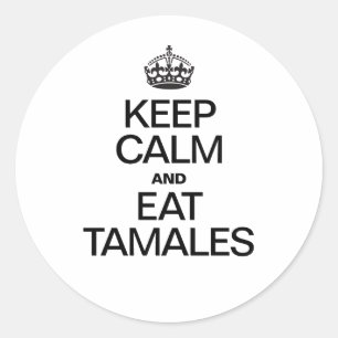 STICKER ROND MAINTENEZ CALME ET MANGEZ LES TAMALES
