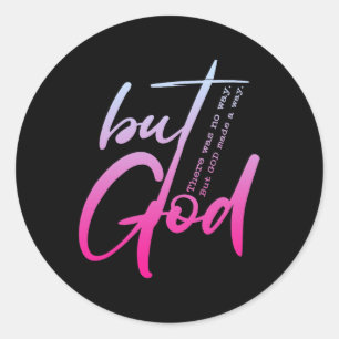 Sticker Rond Mais Dieu Il N'Y Avait Aucune Chrétienne Religieus