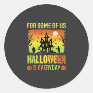 Sticker Rond Maison Hantée Halloween Pour Certains D'entre Nous