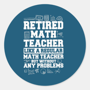 Sticker Rond Maîtrise en mathématiques à la retraite Professeur