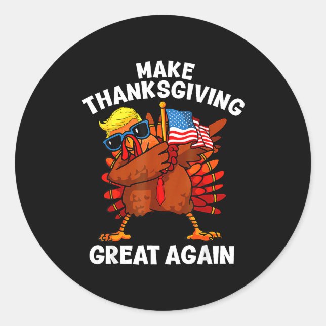 Sticker Rond Make Thanksgiving Great Again Dabbing Turkey Trump (Devant)