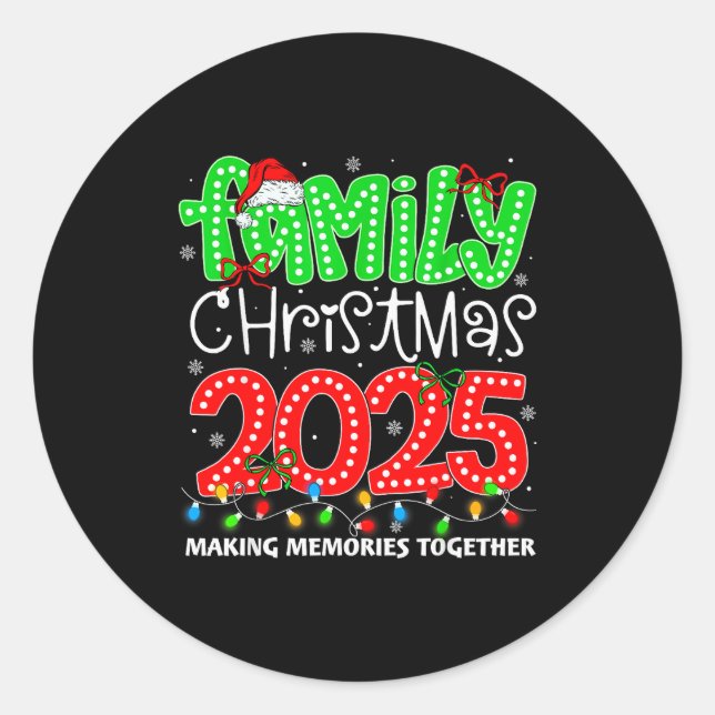 Sticker Rond Making Memories Together Family Christmas 2025 Xma (Devant)