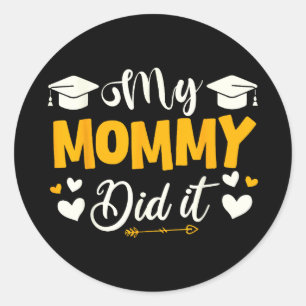 Sticker Rond Maman a fait la graduation diplômée maman fière en
