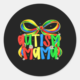 Sticker Rond Maman Autisme Sensibilisation Arc Fête des Mères S