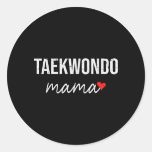 Sticker Rond Maman de Taekwondo drôle - Cadeau de Maman Taekwon