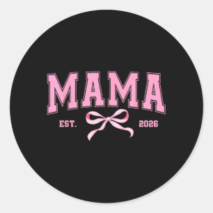 Sticker Rond Maman Est 2026 Coquette Nœud Maman à Devenir Nouve