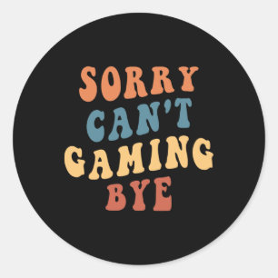 Sticker Rond Maman joueuse gag désolée ne peut pas jouer au jeu