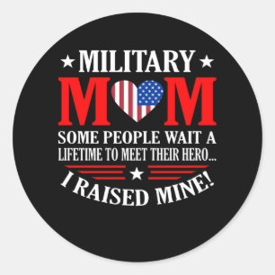 Sticker Rond Maman militaire J'ai élevé mon héros Fête des Forc