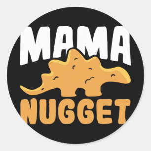Sticker Rond Maman Poulet Dinosaure Femme Nugget Dino Nugget