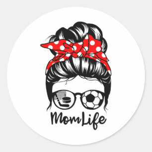 Sticker Rond Maman Vie Messy Bun Cheveux Drôle Soccer Hockey Ma