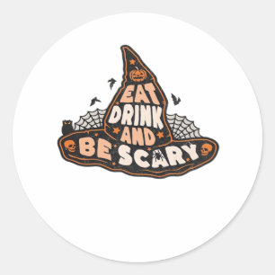 Sticker Rond Manger Boire Et Être Sorcière Effrayante Cadeau De