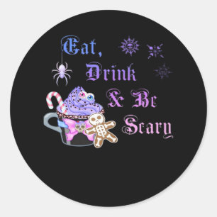 Sticker Rond Manger Boire Et Soyez Effrayant Style Hexmas Cool