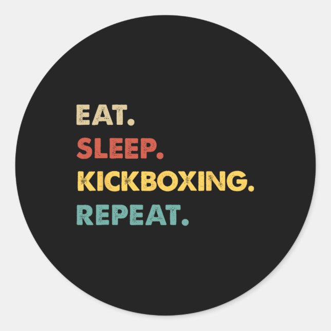 Sticker Rond Manger Dormir Kickboxing Répéter Amusing Kickboxin (Devant)
