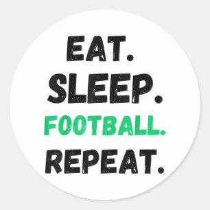 Sticker Rond Mangez Le Football Dormir Répéter Maigre Manger Le