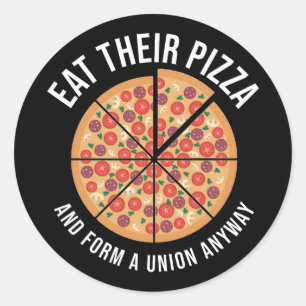 Sticker Rond Mangez Leur Pizza Et Formez Une Union De Toute Faç