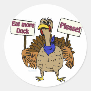 Sticker Rond Mangez plus de canard - Parler de Turquie